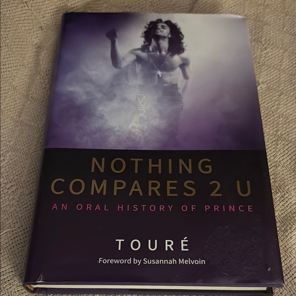 Nothing Compares 2 U Book by Touré
